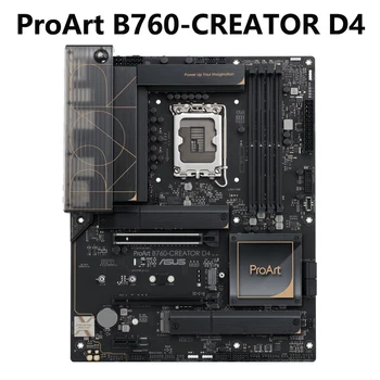 ASUS ProArt B760-Усъвършенстваната дънна платка CREATOR D4 Intel Virtual Production за 3D рендеринг и редактиране на видео 4K / 8K, 3 Слота M. 2 обем 2,5 Gb