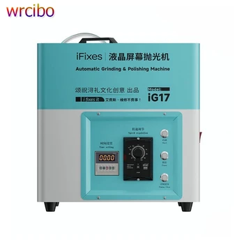 iFixes iG17 автоматична опесъчаване карета перална машина за премахване на драскотини по LCD екрана на мобилния телефон, мини-шлифовальное оборудване за ремонт