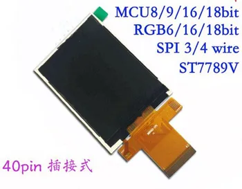 IPS 2,8 инча 40PIN RGB SPI TFT LCD екран ST7789V автомобил с IC 240*320 MCU 8/9/16/18Bit Паралелен интерфейс