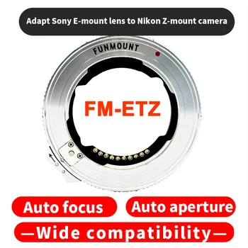 Преходни Пръстен за обектив с автофокус FUNMOUNT FM-ETZ AF за обектив с монтиране на Sony FE към камерата Nikon Z ZFC Z50 Z5 Z6 Z7 Z6II Z7II Z9